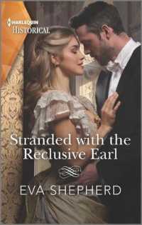 Stranded with the Reclusive Earl (Harlequin Historical: Young Victorian Ladies)