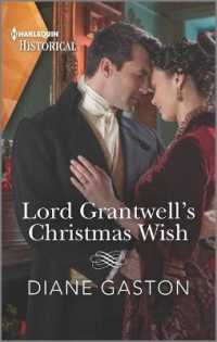 Lord Grantwell's Christmas Wish (Harlequin Historical; Captains of Waterloo)