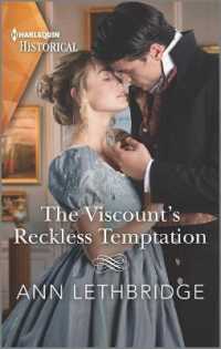 The Viscount's Reckless Temptation (Harlequin Historical)