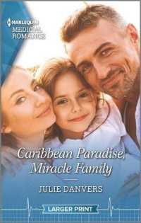 Caribbean Paradise, Miracle Family (Harlequin Medical Romance: Island Clinic) （LGR）