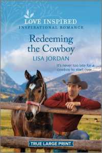 Redeeming the Cowboy : An Uplifting Inspirational Romance (Stone River Ranch)