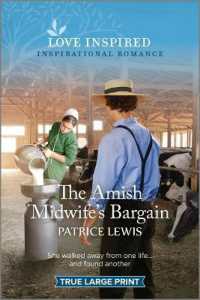 The Amish Midwife's Bargain : An Uplifting Inspirational Romance （Original Large Print）