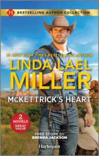 McKettrick's Heart & the Marriage He Demands : Two Western Romance Novels （Reissue）