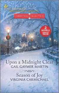 Upon a Midnight Clear & Season of Joy -- Paperback