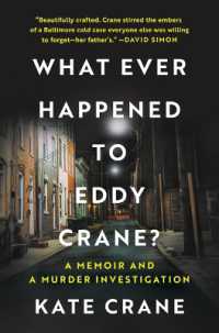 What Ever Happened to Eddy Crane? : A Memoir and a Murder Investigation （Original）