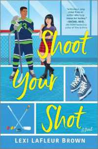 Shoot Your Shot : A Hockey Rom-Com （Original）