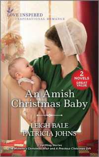 An Amish Christmas Baby : A Holiday Romance Novel （Reissue）