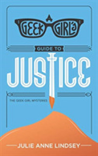 Geek Girl's Guide to Justice (The Geek Girl Mysteries) -- Paperback / softback