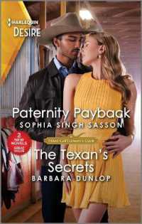 Paternity Payback & the Texan's Secrets (Texas Cattleman's Club: Diamonds & Dating Apps) （Original）