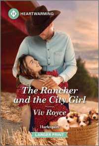 The Rancher and the City Girl : A Clean and Uplifting Romance (Heroes of the Rockies) （Original Large Print）
