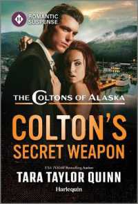 Colton's Secret Weapon (Coltons of Alaska) （Original）
