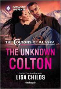 The Unknown Colton (Coltons of Alaska) （Original）