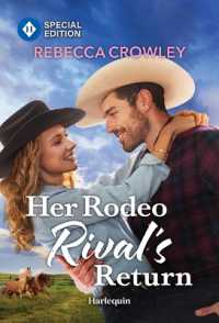 Her Rodeo Rival's Return (Singer Pro Rodeo Romance) （Original）
