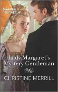 Lady Margaret's Mystery Gentleman (Harlequin Historical: Secrets of the Duke's Family)