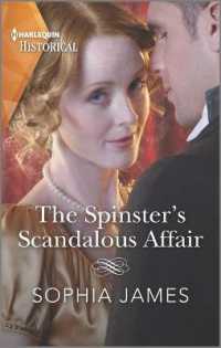 The Spinster's Scandalous Affair (Harlequin Historical)