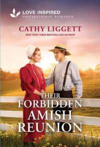 Their Forbidden Amish Reunion : An Uplifting Inspirational Romance （Original）