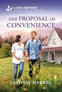 Her Proposal of Convenience : An Uplifting Inspirational Romance (Pineberry Haven) （Original）