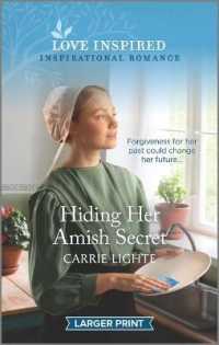 Hiding Her Amish Secret (Love Inspired; International Romance: Amish of New Hope) （LRG）