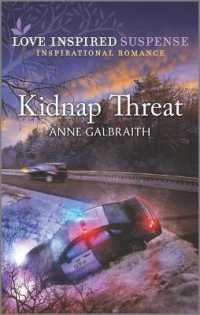 Kidnap Threat (Love Inspired Suspense)