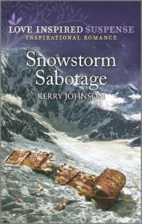 Snowstorm Sabotage (Love Inspired Suspense)