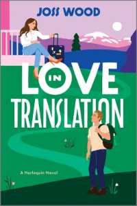 Love in Translation : A Spicy Opposites Attract Forced Proximity Romance （Original）