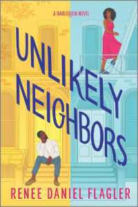 Unlikely Neighbors : A Spicy Opposites Attract Romance Set in Brooklyn （Original）