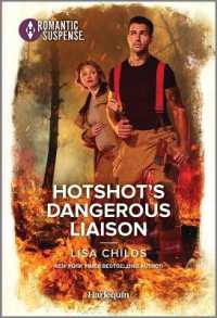 Hotshot's Dangerous Liaison (Hotshot Heroes)