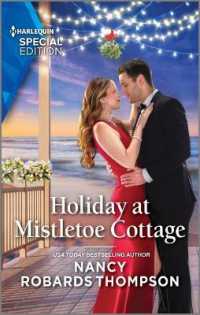 Holiday at Mistletoe Cottage (Mcfaddens of Tinsley Cove) （Original）