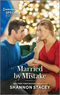 Married by Mistake : An Enemies-To-Lovers Holiday Romance (Sutton's Place) （Original）