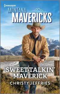 Sweet-Talkin' Maverick (Montana Mavericks: the Anniversary Gift) （Original）