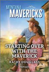 Starting over with the Maverick (Montana Mavericks: the Anniversary Gift) （Original）