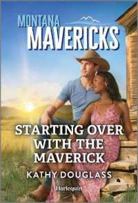 Starting over with the Maverick (Montana Mavericks: The Anniversary Gift) （Original）