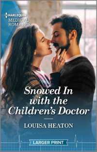 Snowed in with the Children's Doctor : Curl Up with This Magical Christmas Romance!
