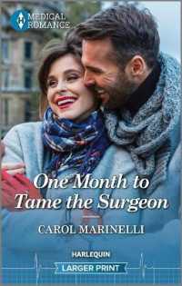 One Month to Tame the Surgeon （Original Large Print）