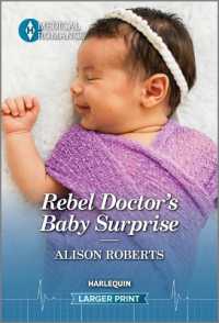 Rebel Doctor's Baby Surprise (Daredevil Doctors) （Original Large Print）