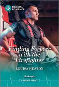 Finding Forever with the Firefighter （Original Large Print）