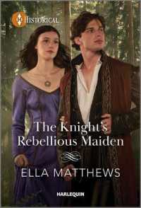 The Knight's Rebellious Maiden (Knights' Missions) （Original）