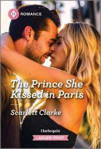 The Prince She Kissed in Paris （Original Large Print）