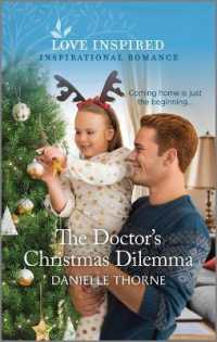 The Doctor's Christmas Dilemma : An Uplifting Inspirational Romance （Original）