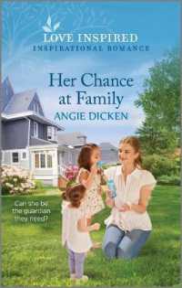 Her Chance at Family : An Uplifting Inspirational Romance (Heartland Sweethearts)