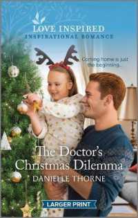 The Doctor's Christmas Dilemma : An Uplifting Inspirational Romance （Original Large Print）