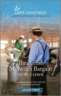 The Amish Midwife's Bargain : An Uplifting Inspirational Romance （Original Large Print）