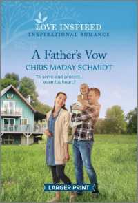 A Father's Vow : An Uplifting Inspirational Romance （Original Large Print）
