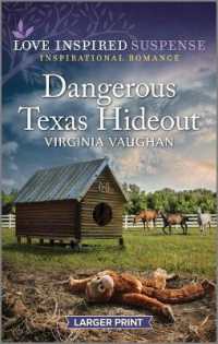Dangerous Texas Hideout (Cowboy Protectors)