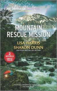 Mountain Rescue Mission : Hostage Rescue / Dead Ringer (Love Inspired Suspense) （Reissue）