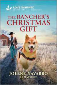 The Rancher's Christmas Gift : An Uplifting Inspirational Romance (K-9 Companions) （Original）
