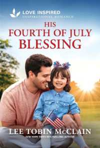 His Fourth of July Blessing : An Uplifting Inspirational Romance (Holiday Haven) （Original）