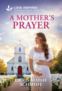 A Mother's Prayer : An Uplifting Inspirational Romance (Sweetwater, Arizona) （Original）