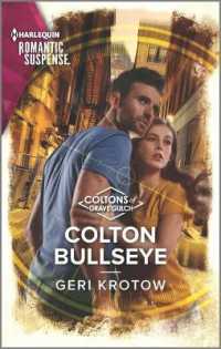 Colton Bullseye (Harlequin Romantic Suspense)