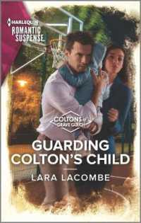 Guarding Colton's Child (Harlequin Romantic Suspense)